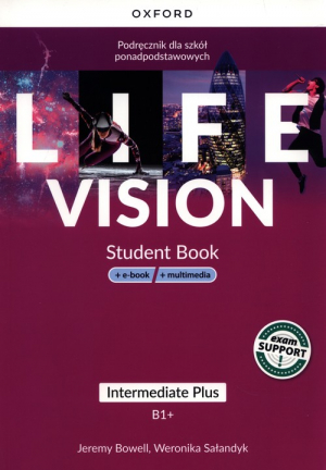 Life Vision Intermediate Plus. Podręcznik + e-book + multimedia Szkoła ponadpodstawowa