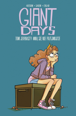 Giant Days Tom 11 Mną się nie przejmujcie