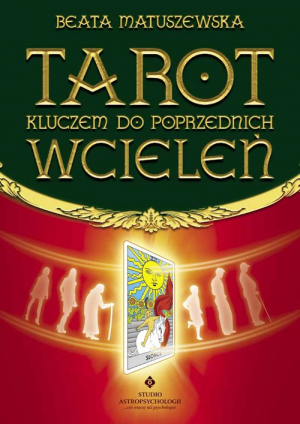 Tarot kluczem do poprzednich wcieleń