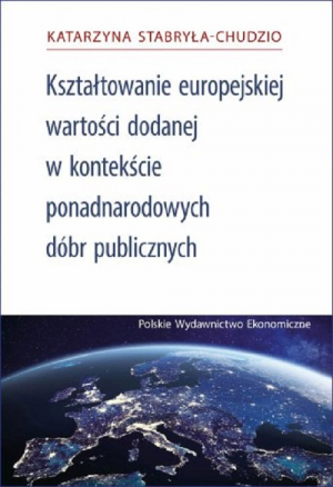 Kształtowanie Europejskiej Wartości Dodanej za pomocą ponadnarodowych dóbr publicznych