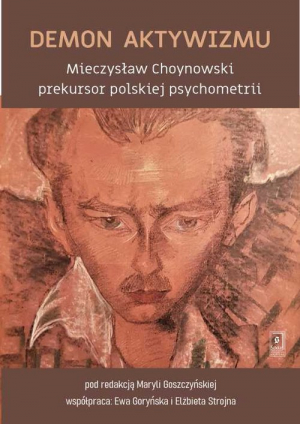 Demon aktywizmu Mieczysław Choynowski prekursor polskiej psychometrii