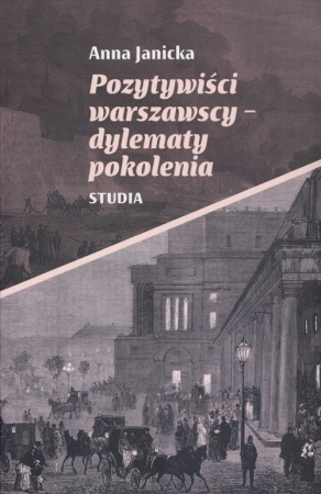 Pozytywiści warszawscy-dylematy pokolenia Studia