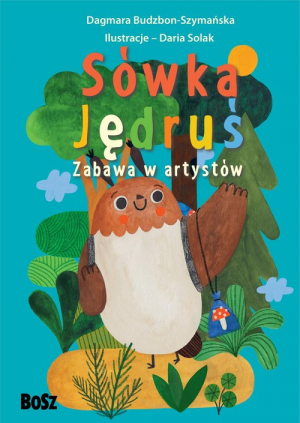 Sówka Jędruś Zabawa w artystów