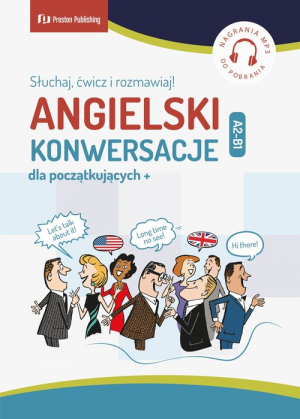 Angielski. Konwersacje dla poczatkujących + (A2-B1)