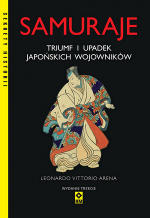Samuraje triumf i upadek japońskich samurajów