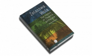 Żelazowa Wola The history of Chopin's birthplace - XL