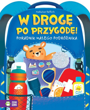 W drogę po przygodę! Poradnik podróżnika