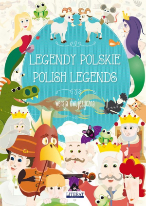 Legendy polskie Polish legends Wersja dwujęzyczna
