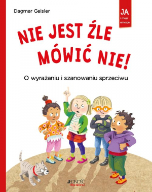 Nie jest źle mówić NIE O wyrażaniu i szanowaniu odmowy