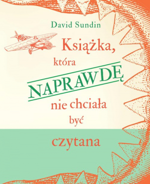 Książka, która NAPRAWDĘ nie chciała być czytana