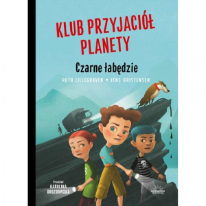 Klub przyjaciół planety Tom 1 Czarne łabędzie