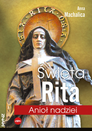 Święta Rita Anioł nadziei