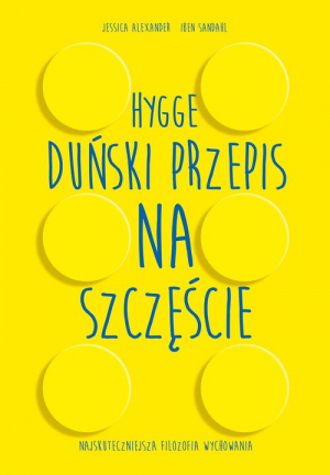 Hygge Duński przepis na szczęście