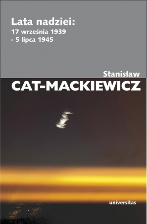 Lata nadziei 17 września 1939 - 5 lipca 1945