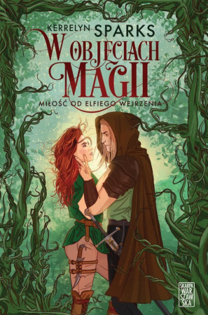 W objęciach magii Miłość od elfiego wejrzenia