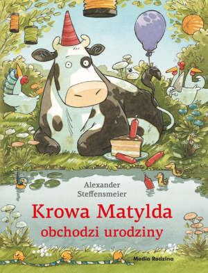 Krowa Matylda obchodzi urodziny wydanie zeszytowe