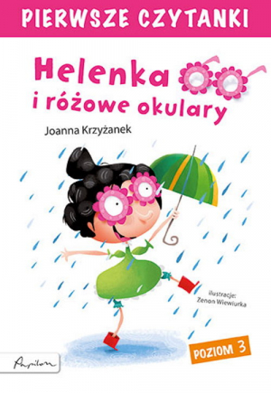 Pierwsze czytanki Helenka i różowe okulary poziom 3