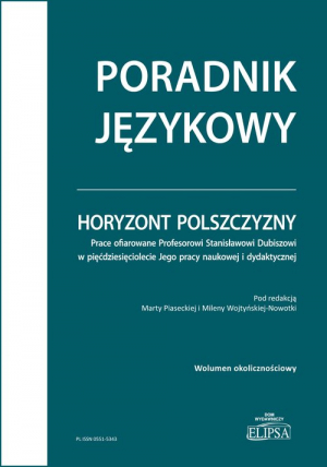 Horyzont polszczyzny. Prace ofiarowane Profesorowi Stanisławowi Dubiszowi