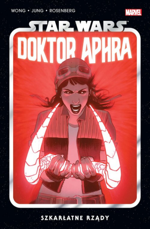 Star Wars Doktor Aphra. Szkarłatne rządy. Tom 4