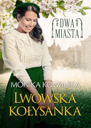 Dwa miasta Lwowska kołysanka