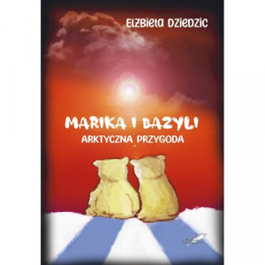 Marika i Bazyli Arktyczna przygoda