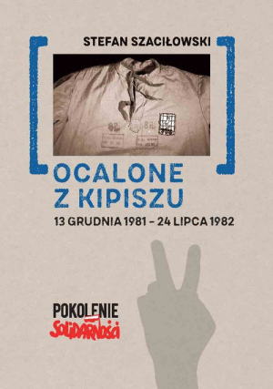 Ocalone z kipiszu 13 grudnia 1981-24 lipca 1982