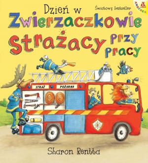 Strażacy przy pracy Dzień w Zwierzaczkowie