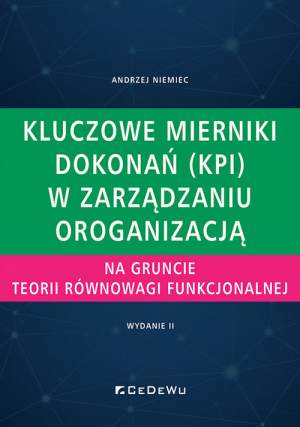 Kluczowe mierniki dokonań (KPI) w zarządzaniu organizacją na gruncie teorii równowagi funkcjonalnej