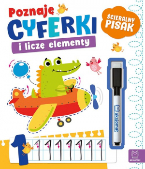 Poznaję cyferki i liczę elementy Ścieralny pisak