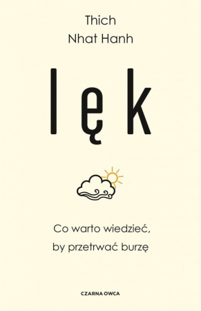 Lęk Co warto wiedzieć, by przetrwać burzę