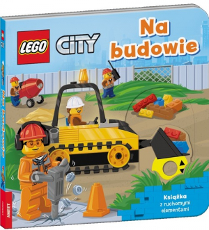 Lego City Na budowie Książka z ruchomymi elementami