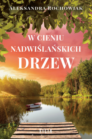 W cieniu nadwiślańskich drzew Wielkie Litery