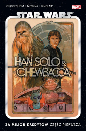 Star Wars. Han Solo i Chewbacca. Za milion kredytów. Część pierwsza