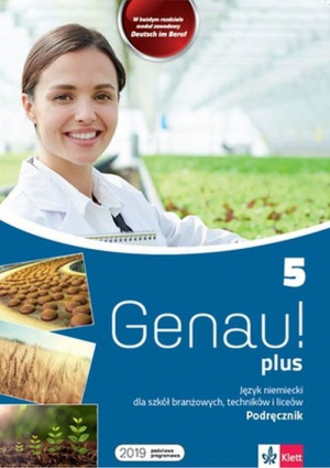 Genau! plus 5 Język niemiecki Podręcznik Szkoła branżowa Technikum Liceum