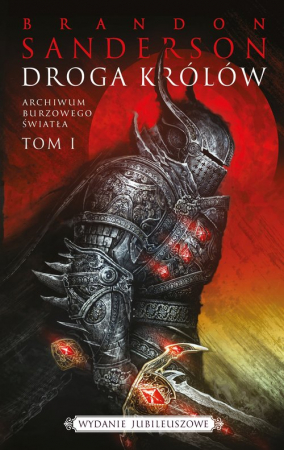 Droga Królów Archiwum burzowego światła Tom 1 edycja jubileuszowa