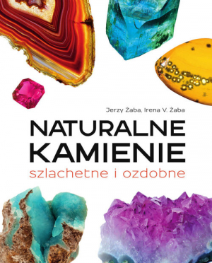 Naturalne kamienie szlachetne i ozdobne
