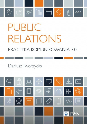 Public Relations Praktyka komunikowania 3.0