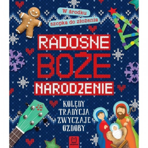 Radosne Boże Narodzenie Kolędy Tradycje Zwyczaje Ozdoby