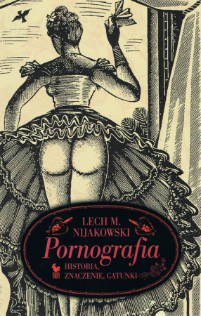 Pornografia. Historia, znaczenie, gatunki