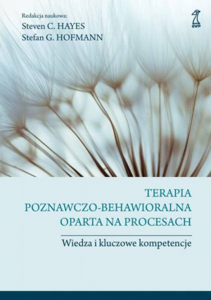 Terapia poznawczo-behawioralna oparta na procesach Wiedza i kluczowe kompetencje