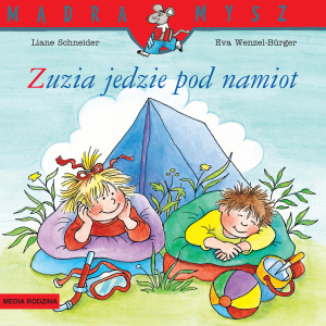 Mądra Mysz Zuzia jedzie pod namiot