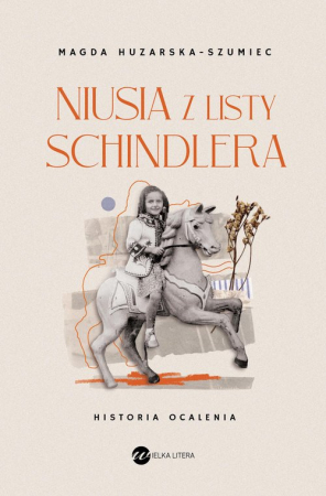 Niusia z listy Schindlera Historia ocalenia