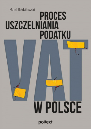 Proces uszczelniania podatku VAT w Polsce