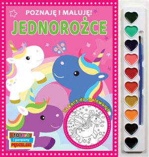 Poznaję i maluję Jednorożce