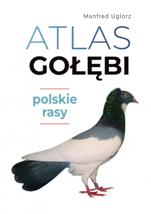 Atlas gołębi Polskie rasy