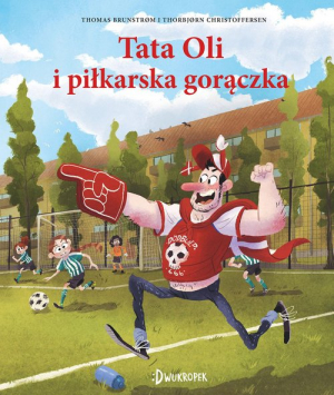 Tata Oli i piłkarska gorączka Tata Oli Tom 13