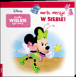 Małe Wielkie Sprawy Warto wierzyć w siebie!