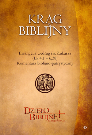 Krąg Biblijny Materiały dla duszpasterzy, animatorów i wszystkich, którzy pragną czytać Pismo Święte