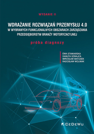 Wdrażanie rozwiązań Przemysłu 4.0 w wybranych funkcjonalnych obszarach zarządzania przedsiębiorstw b