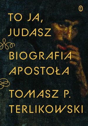 To ja, Judasz Biografia apostoła